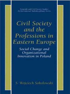 cover image of Civil Society and the Professions in Eastern Europe